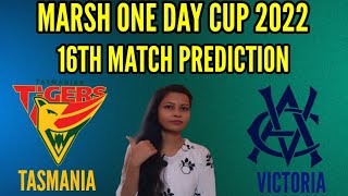 MARSH ONE DAY CUP 2022 TASMANIA VS VICTORIA 16TH MATCH PREDICTION TODAY