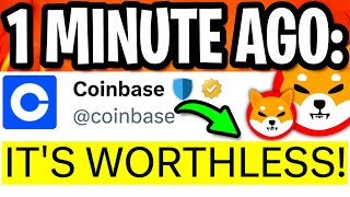 SHIBA INU: COINBASE TRIES CRASHING SHIBA INU PRICE TO ZERO RIGHT NOW !!! - SHIBA INU COIN NEWS TODAY