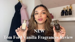 NEW Tom Ford Vanilla Fragrance Launch Showdown - Do you need them? Which one is better?