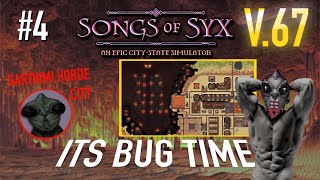 SONGS OF SYX V.67 - ITS BUG TIME (#4)