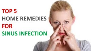 Cure Sinus Infection-5 Home Remedies For Sinus Infection | Get Rid Sinus Infection Firstly