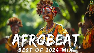 AFROBEAT MIX 2024 🔥 BEST OF NAIJA AFROBEAT VIDEO MIX 💥 AYRA STARR, BURNA BOY, CKAY