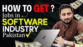 How to Get Job in Software Industry Pakistan 2024