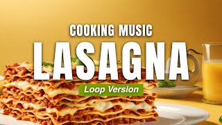 ROYALTY FREE Cooking Background Music – Lasagna [Loop Version]