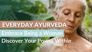 Embrace Being a Woman: Discover Your Power Within