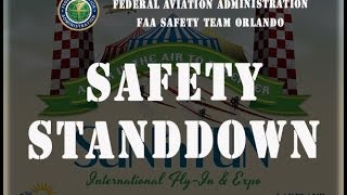 2014 SUN 'n FUN Forum - FAA Safety Standdown/Pilot Induced Safety Issues .