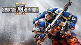 Warhammer 40.000: Space Marine 2 - прохождение (Операция "Обезглавливание)