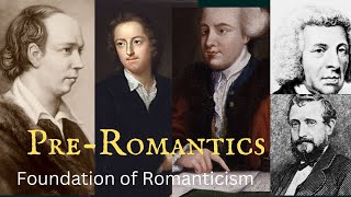 Pre Romantic Poets| Transitional Poets| The unsung heroes | Poets inspired romanticism Part 1