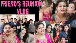 FRIENDS REUNION @ ARYA's WEDDING