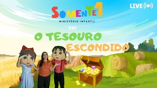 O TESOURO ESCONDIDO - AO VIVO | Somente 1