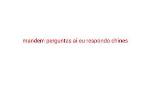 Eu sei falar chinês :v