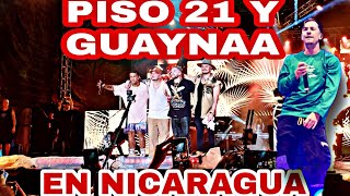 LIVE UP ! CONCIERTO DE PISO 21 Y GUAYNAA EN NICARAGUA