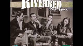 RIVERBED || ONE TAKE || Official full album release