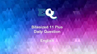 Free 11 Plus Course - Episode 39 - English Language