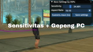 SENSITIVITAS + GEPENG PC TANPA UBAH RESOLUSI LAIKES BANGET WOYLAH?!! | GTA SAMP