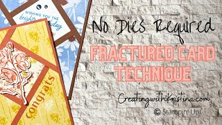 Fractured Card Technique - No Dies Required