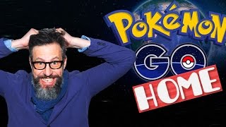 Pokemon Go Home