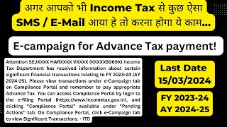 E-Campaign Advance Tax-Significant Transactions for FY 2023-24 (AY 2024-25) I E-Campaign Income Tax