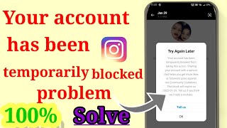 instagram account has temporarily blocked|Instagram your account has been temporarily blocked probl