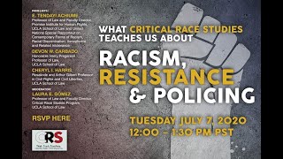 What Critical Race Studies Teaches Us About Racism, Resistance & Policing