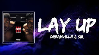 Dreamville & SiR - Lay Up Lyrics (feat. Syd)