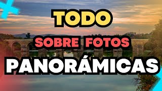 ✅Secretos para Fotografías Panorámicas Perfectas