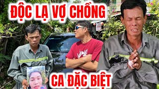 Ca Đặc Biệt ❌Độc Lạ Vợ Chồng!!! Chồng Chấp Nhận Cho Vợ Ngoại Tình