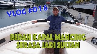 VLOG #016 Cepy Yanwar : Bedah Kapal Mancing Grady White di Singapura, Kecil Tapi Mewah !