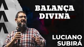 BALANÇA DIVINA  - Luciano Subirá ensinando a Bíblia