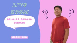 Live Zoom Belajar Bahasa Jerman Dasar A1