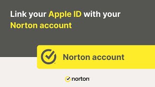 Link your Apple ID with your Norton account