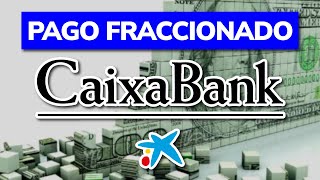 💸 Cómo Funciona el PAGO FRACCIONADO en CAIXABANK (2024)