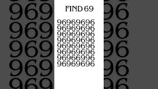 Find 69 #quiz #braintest #eyetest #shorts #viral