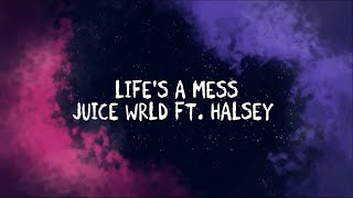 Juice WRLD ft.Halsey - Life's A Mess