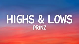 Prinz - Highs And Lows (Lyrics) ft. Gabriela Bee