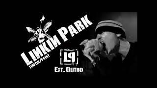 Linkin Park - Tinfoil/Faint (Ext. Outro)