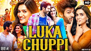 Luka Chuppi Full Movie | Kartik Aaryan | Kriti Sanon | Pankaj Tripathi | Alka Amin | Review & Facts