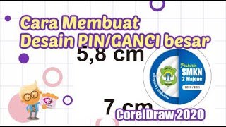 Cara Membuat Desan PIN/GANCI besar pada CorelDraw 2020