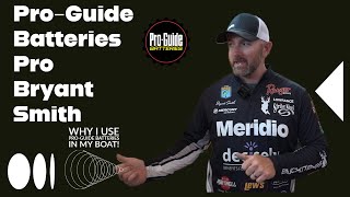 Why Bassmaster Elite pro Bryant Smith uses Pro-Guide Batteries in his tournament boat