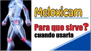 MELOXIICAM para que sirve meloxicam reacciones y mas