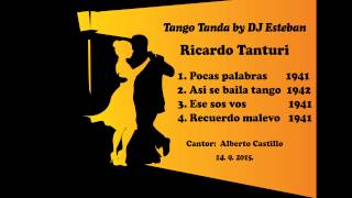 Tango Tanda - Ricardo Tanturi - Alberto Castillo by DJ Esteban