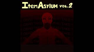 Prelude - Item Asylum