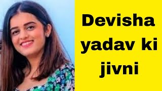 Devisha yadav biography in hindi