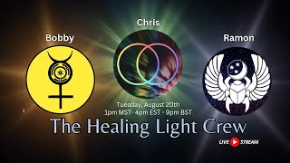 SIMULCAST: The Healing Light Crew: Chris Butler, Moon Scarab, & Bobby Fierro