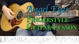 Angel Eyes (With Tab) | Watch and Learn Fingerstyle Guitar Lesson