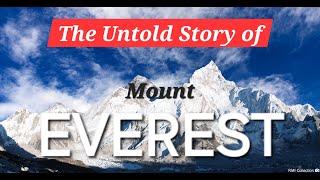 The Untold Story of Mount Everest