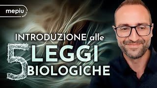 Introduzione alle 5 Leggi Biologiche - Paolo Sanna