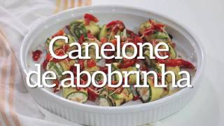 Receita: canelone de abobrinha