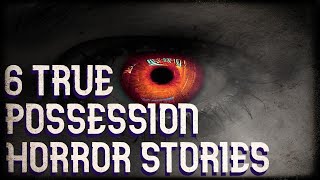 6 true possession horror stories