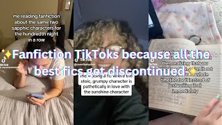 Fanfiction TikToks because all the best fics get discontinued